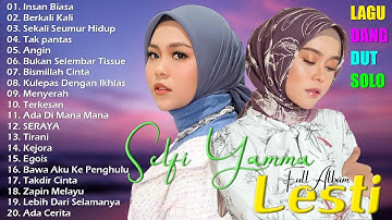 Selfi Yamma & Lesti Full Album - Lagu Dangdut Koplo - Berkali Kali - Angin - Lagu Terbaru 2024