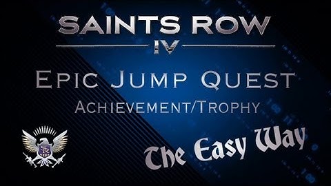 Saints Row IV - Epic Jump Quest - The Quick & Easy Way
