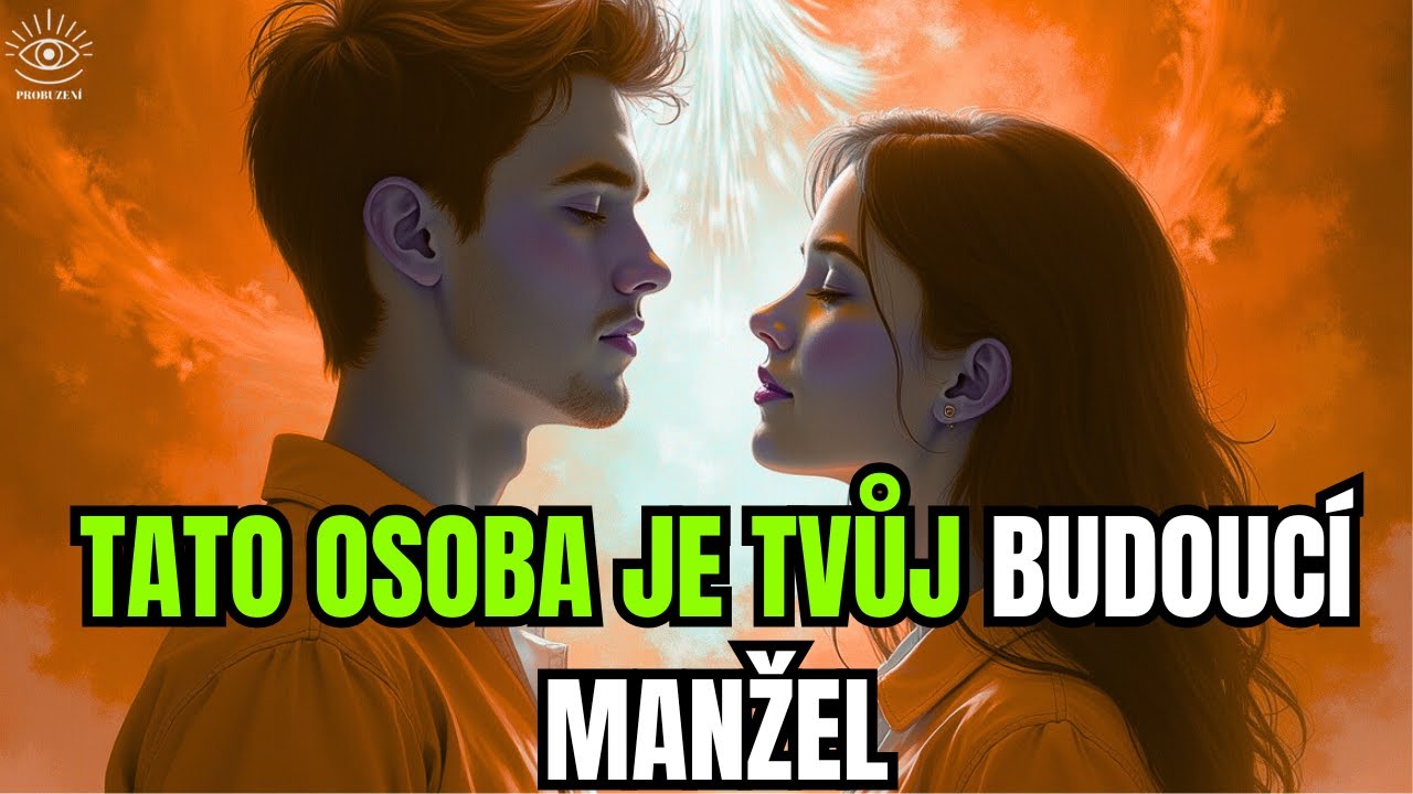 Bohem vyvolení: Bůh ti odhalil, kdo je tvůj budoucí partner – jsi na to připravený?