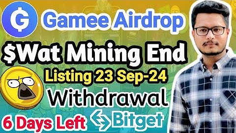 Gamee Airdrop Withdraw Procedure | Gamee Wat Coin Listing Bitget 23 September | WatCoin Withdraw