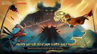 Mimpi Menjadi Sang Ahli Kung Fu | Trailer Animasi MLBB X Kung Fu Panda丨 Mobile Legends: Bang Bang