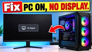 Fix "PC Is On But No Signal To Monitor" in Windows 11 ( 2026 )