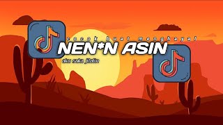 DJ NEN*N ASIN - FULL MASHUP KANE (Slow Reverb | Cocok Buat Menghayal)