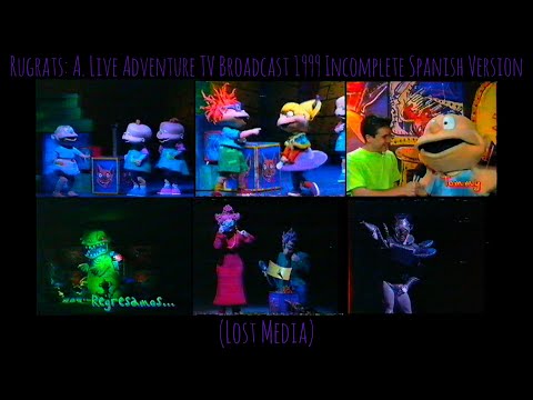 Rugrats: A Live Adventure TV Broadcast 1999 Incomplete Spanish Version (Lost Media)