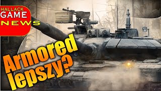 Powrót Armored Warfare - czy jest gorsze od nowej gry o czołgach od WG