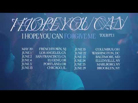 I Hope You Can Forgive Me Tour pt. 1