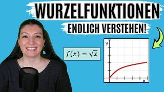 WURZELFUNKTIONEN EINFACH erklärt | Eigenschaften, Definitionsbereich, Wertebereich