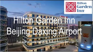 Hilton Garden Inn Daxing Airport Beijing, China - Suite upgrade! - Full tour and Robot Room Service!