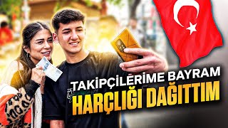 BAYRAM HARÇLIĞI DAĞITIYORUM!