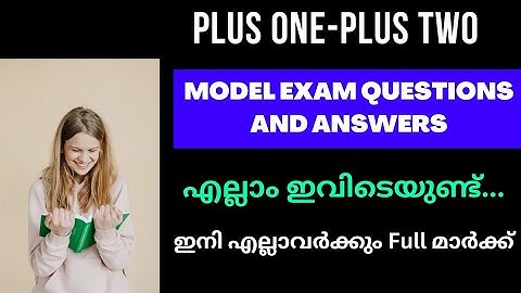 Plus one Plus Two model exam question papers and answers. model exam. #plustwo #plusone #anyak