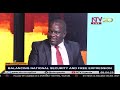 Sovereignty Bill: balancing national security and free expression | Morning At NTV