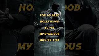 Top 10 sci fi mysterious hollywood movies list |#shorts #shortsfeed #viral