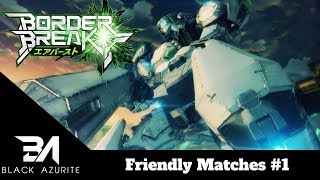 Border Break | Friendly Matches