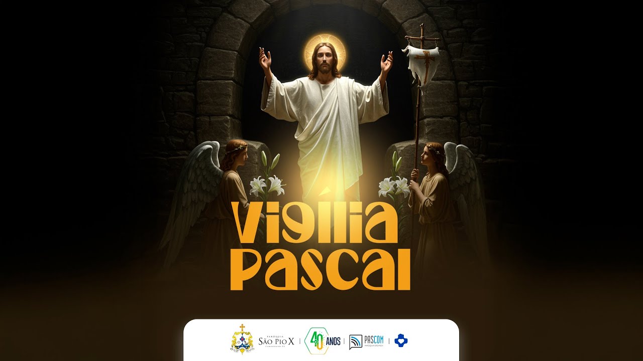 VIGÍLIA PASCAL (São Pio X Camaragibe) - YouTube