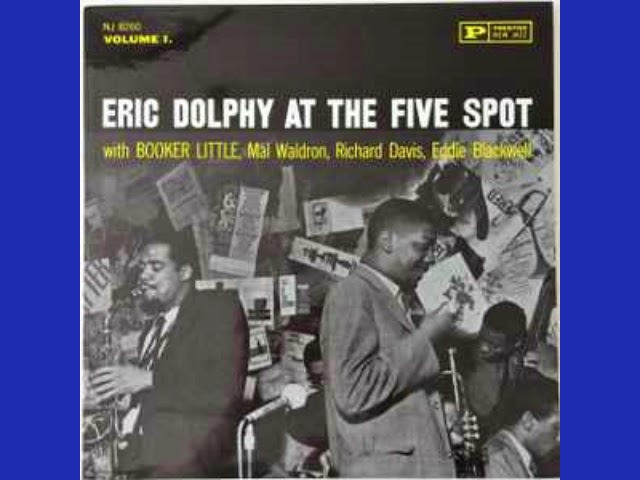 Eric Dolphy At The Five Spot Vol.1 - YouTube