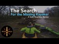 Abandoned Kayak Mystery - Missing Kayaker Search