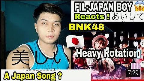 FIL-JAPAN REACTS!【MV Full】Heavy Rotation / BNK48
