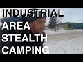 Urban Industrial Area Stealth Camping