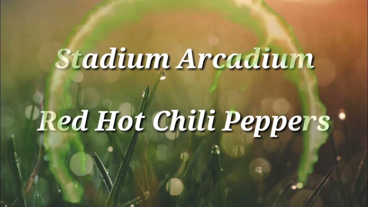 Red Hot Chili Peppers Stadium Arcadium. Subtitulado Ing/Esp. lyrics YouTube Red Hot Chili Peppers Stadium Arcadium. Subtitulado Ing/Esp. lyrics YouTube