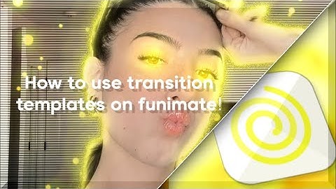 How to use transitions templates on FUNIMATE.