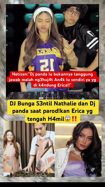 DJ bunga asyik s!ndir Nathalie saat parodikan Erica😱‼️#shorts