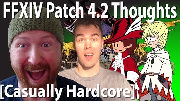 FFXIV Patch 4.2 Overview and Thoughts from Live Letter XL [Casually Hardcore]