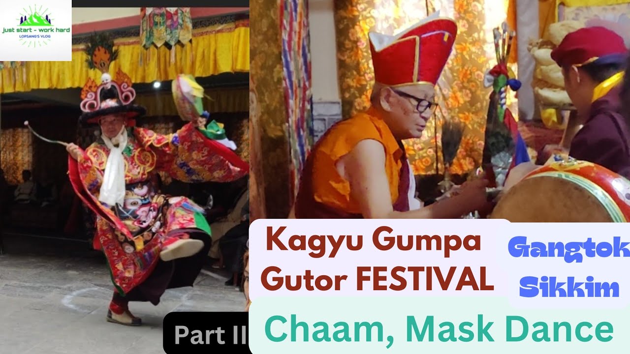 Kagyu Gumpa. Gutor Festival.🙏Holy Chaam,mask dance Gangtok Sikkim.