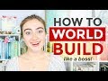 How to world build like a boss