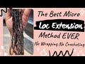 The Best Micro Loc Extensions Method Ever!!!