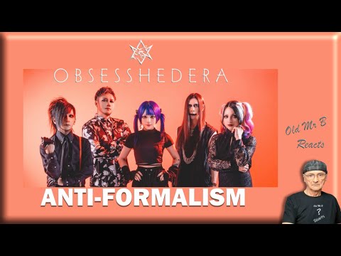 OBSESS HEDERA - ANTI-FORMALISM 2nd Music Video (First Time Reaction)