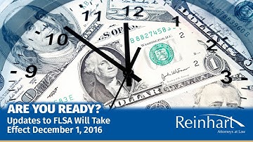 Are You Ready?  Updates to FLSA Will Take Effect December 1, 2016