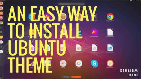 An Easy Way to Install Ubuntu Theme Xenlism