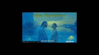 Idya unyerere (to day one)