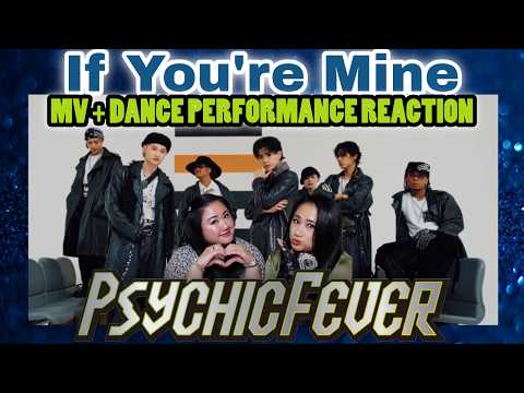 PSYCHIC FEVER - If You're Mine MV & DANCE PERFORMANCE REACTION | @beekyoote