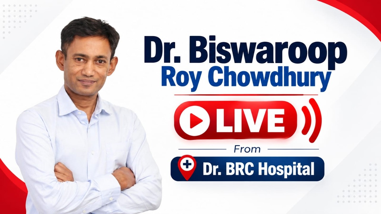 Dr. Biswaroop Roy Chowdhury LIVE From Dr. BRC Hospital 🔴