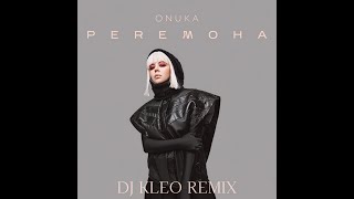ONUKA - PEREMOHA (Dj Kleo remix)