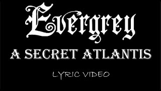 Evergrey - A Secret Atlantis