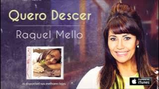 Raquel Mello - Quero Descer (CD Sinais de Deus)