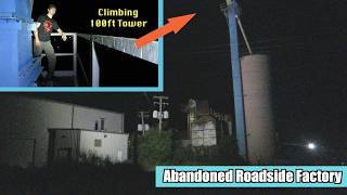 Exploring Sketchy Abandoned Roadside Factory (Climbing Tower)