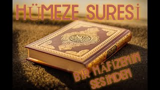 Hümeze suresi tilaveti(saba makamı)/bir hafizenin sesinden