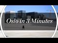 Oslo in 3 minutes