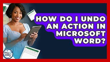 How Do I Undo An Action In Microsoft Word? - Docs and Sheets Pro