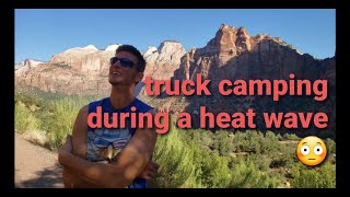 Zion - Colorado River - Lake Powell - In a day! Truck camp roadtrip Day 3