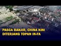 Setelah Diterpa Banjir, China Kini Dihantam Topan In-Fa