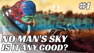 No Mans Sky: NEXT #1 - IS IT ANY GOOD?