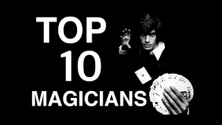 Top 10 Magicians In The World | 10 Magicians