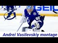 Andrei Vasilevskiy montage