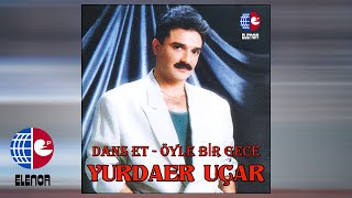 Yurdaer Uçar - Şimdiki Aklım Olmasa