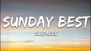 Surfaces   Sunday Best Lyrics 'feeling good like i should'