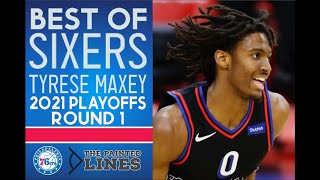 Tyrese Maxey COMPLETE Round 1 Highlight Reel I 2021 NBA Playoffs